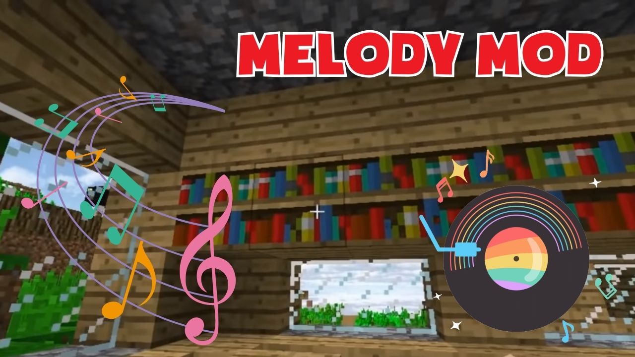 Melody Mod (1.21.1, 1.20.6) – Những bài nhạc nền mới nhất